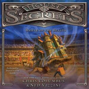 House of Secrets: Battle of the Beasts by Ned Vizzini, Chris Columbus