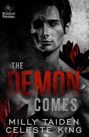 The Demon Comes by Milly Taiden