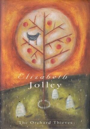 The Orchard Thieves by Elizabeth Jolley