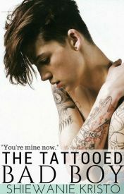 The Tattooed Bad Boy by Shiewanie Kristo