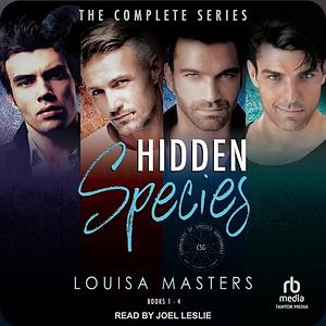 Hidden Species: The Complete Series by Louisa Masters