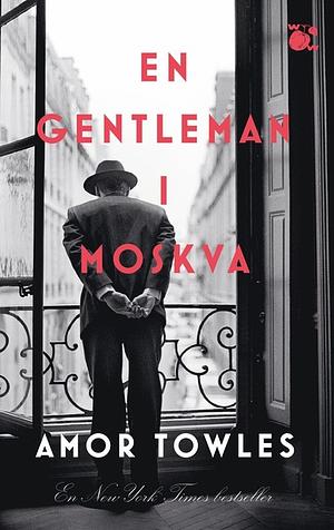 En gentleman i Moskva by Amor Towles