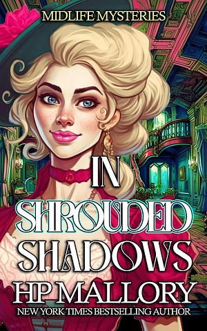 In Shrouded Shadows  by H.P. Mallory