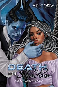 Death and Shadow by A.E. Cosby