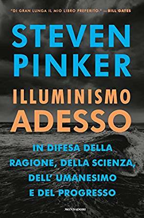 Illuminismo adesso: In difesa della ragione, della scienza, dell'umanesimo e del progresso by T. Cannillo, Steven Pinker
