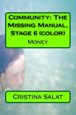 Community: The Missing Manual, Stage 6 (color): Money by Cristina Salat