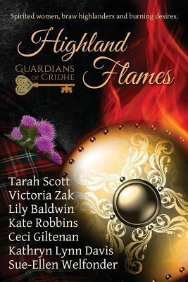 Highland Flames: The Scrolls of Cridhe Volume Two by Ceci Giltenan, Lily Baldwin, Tarah Scott