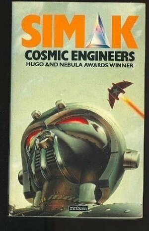 Cosmic Engineers by Clifford D. Simak