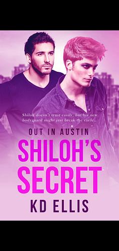 Shiloh's Secret by K.D. Ellis