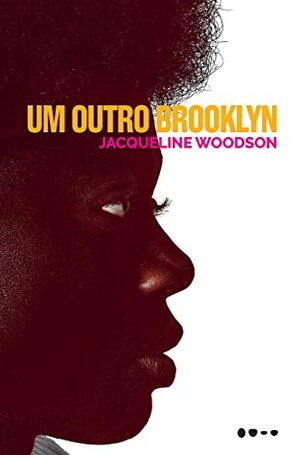 Um Outro Brooklyn by Jacqueline Woodson