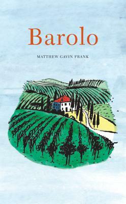 Barolo by Matthew Gavin Frank