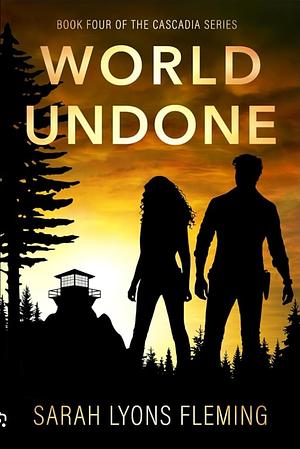 World Undone by Sarah Lyons Fleming