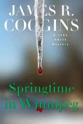 Springtime in Winnipeg by James R. Coggins