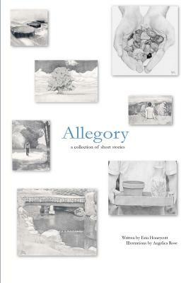 Allegory: a collection of short stories by Erin Honeycutt