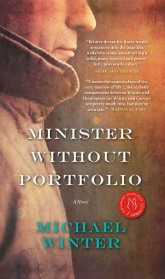 Minister Without Portfolio: A Novel by Michael Winter