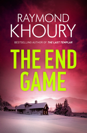 The End Game by Raymond Khoury