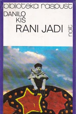 Rani Jadi by Danilo Kiš