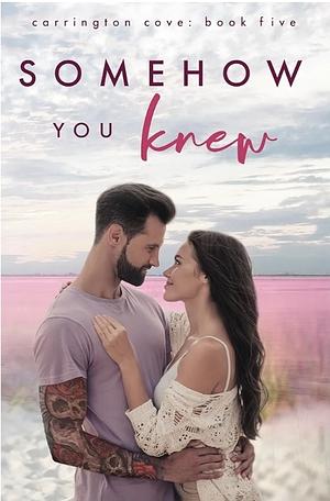 Somehow You Knew by Harlow James