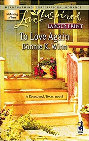 To Love Again by Bonnie K. Winn