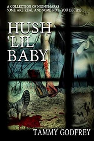 Hush ‘Lil Baby by Tammy Godfrey