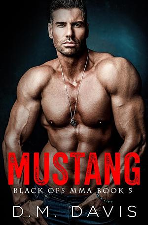 Mustang by D.M. Davis