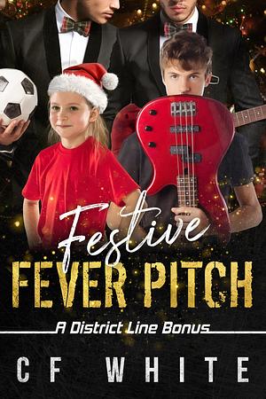 Festive Fever Pitch by C. F. White