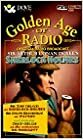 Sherlock Holmes: The Golden Age of Radio by Dove