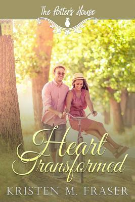 Heart Transformed by Kristen M. Fraser