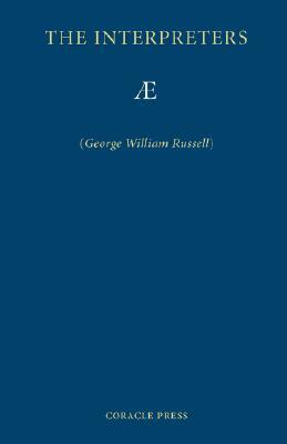 The Interpreters by George William Russell, Ae