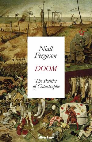 Desastre: Historia y política de las catástrofes by Niall Ferguson