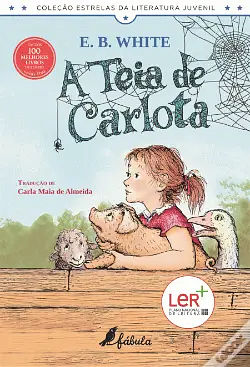 A Teia de Carlota by Garth Williams, Carla Maia de Almeida, E.B. White