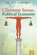 The Common Sense of Political Economy, Volume 2 by Philip Henry Wicksteed