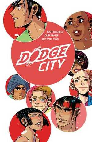 Dodge City by Brittany Peer, Aubrey Aiese, Cara McGee, Josh Trujillo