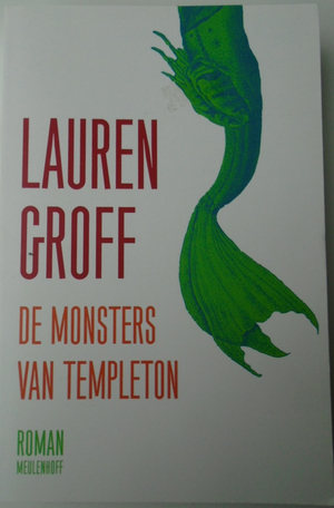 De monsters van Templeton by Lauren Groff