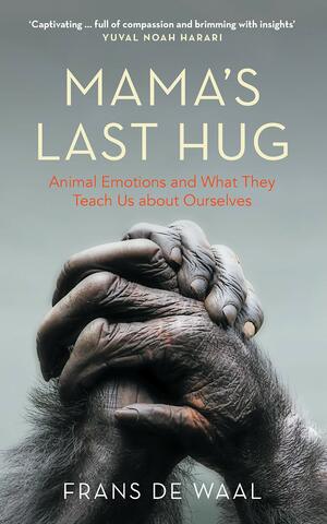 Mama's Last Hug by Frans de Waal