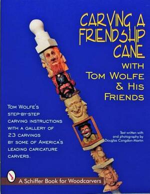 Carving a Friendship Cane by Tom Wolfe