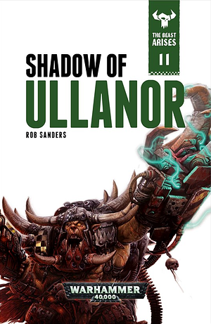 Shadow of Ullanor by Rob Sanders