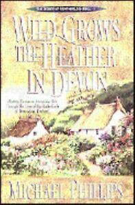 Wild Grows the Heather in Devon by Michael R. Phillips