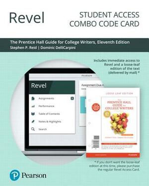 Revel for the Pearson Guide for College Writers -- Combo Access Card by Dominic Delli Carpini, Stephen Reid