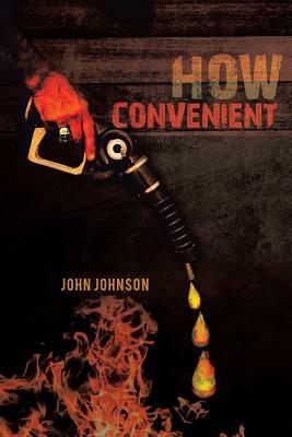 How Convenient by John Johnson