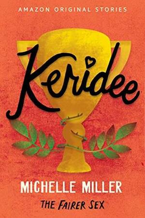 Keridee by Michelle Miller