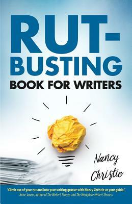 Rut-Busting Book for Writers by Nancy Christie