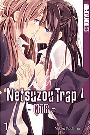 Netsuzou trap : NTR 1 by Kodama Naoko