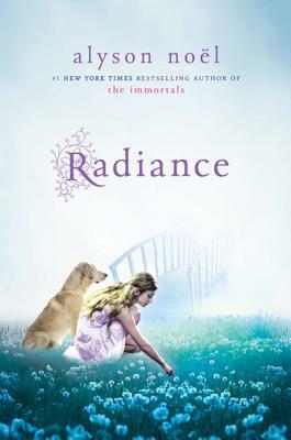 Radiance: A Riley Bloom Book by Alyson Noël