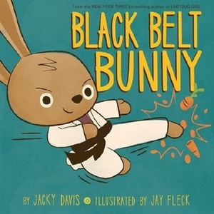 Black Belt Bunny by Jay Fleck, Jacky Davis
