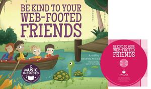 Be Kind to Your Web-Footed Friends by Steven Anderson