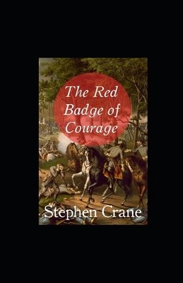 The Red Badge of Courage illustrated by Stephen Crane