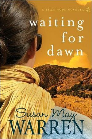 Waiting for Dawn by Susan May Warren