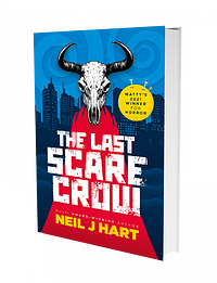 The Last Scarecrow by Neil J. Hart