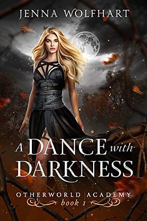 A Dance With Darkness by Jenna Wolfhart